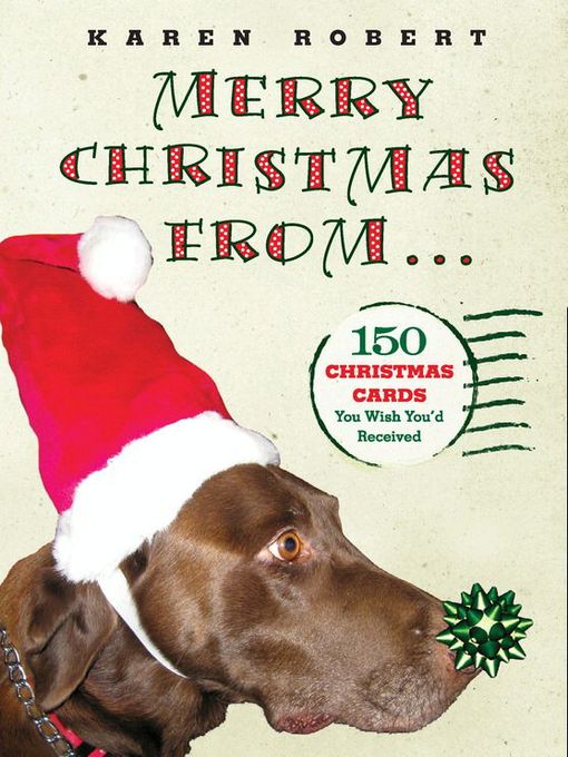 Merry Christmas from...: 150 Christmas Cards You Wish You'd Received